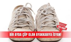 Bir ayda çöp olan ayakkabıya isyan!