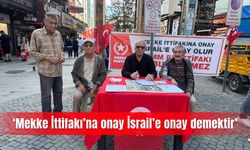 ‘Mekke İttifakı’na onay İsrail’e onay demektir’