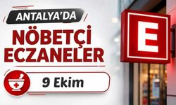 Antalya'da nöbetçi eczaneler: 9 Ekim