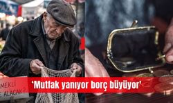 ‘Mutfak yanıyor borç büyüyor'
