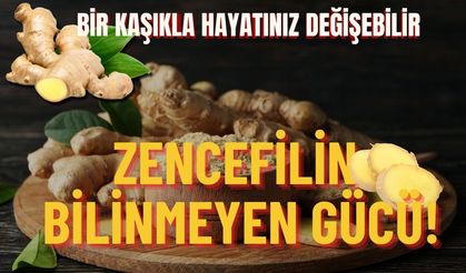 Bir kaşıkla hayatınız değişebilir: Zencefilin bilinmeyen gücü!