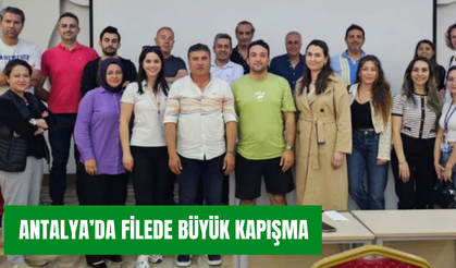 Antalya’da filede büyük kapışma
