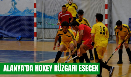Alanya’da hokey rüzgarı esecek