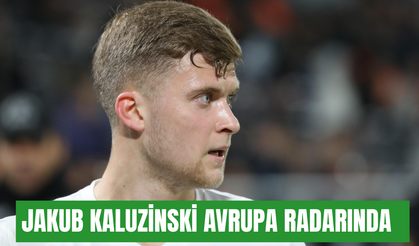Jakub Kaluzinski Avrupa radarında