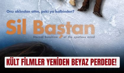 Kült filmler yeniden beyaz perdede!