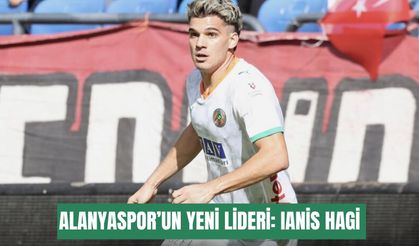 Alanyaspor’un yeni lideri: Ianis Hagi