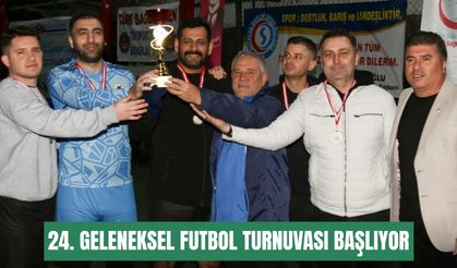 Antalya’da 24. Geleneksel Futbol Turnuvası başlıyor