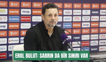 Erol Bulut: Sabrın da bir sınırı var
