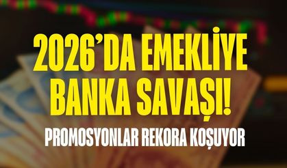 2026’da emekliye banka savaşı! Promosyonlar rekora koşuyor