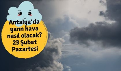 Yeni haftada Antalya’da geçiş havası: 23 Şubat Pazartesi Antalya hava durumu