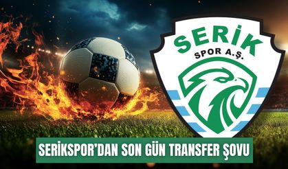 Serikspor’dan son gün transfer şovu: 9 imza birden