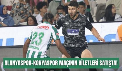 Alanyaspor-Konyaspor maçının biletleri satışta!