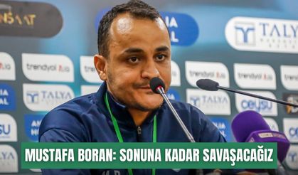 Mustafa Boran: Ligde kalmak için sonuna kadar savaşacağız
