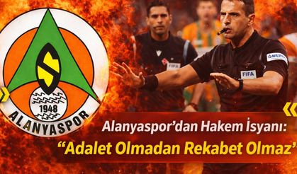Alanyaspor’dan hakem isyanı: “Adalet olmadan rekabet olmaz!”