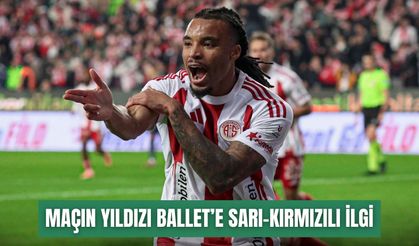 Fenerbahçe maçının yıldızı Ballet’e sarı-kırmızılı ilgi