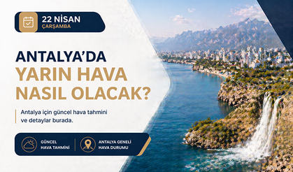 Antalya'da sağanak uyarısı! Antalya'da yarın hava durumu nasıl olacak? 22 Nisan Çarşamba
