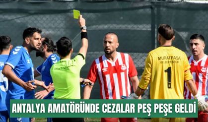 Kaçak oyuncu, hakeme müdahale ve küfür… Antalya amatöründe cezalar peş peşe geldi