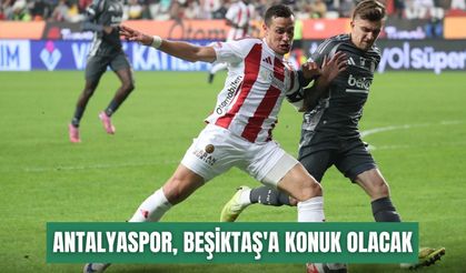 Antalyaspor, Süper Lig'de Beşiktaş'a konuk olacak
