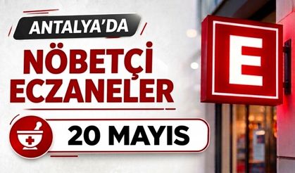 Antalya'da nöbetçi eczaneler- 20 Mayıs
