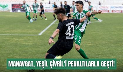 Manavgat Belediyespor, Yeşil Çivril’i penaltılarla geçti!