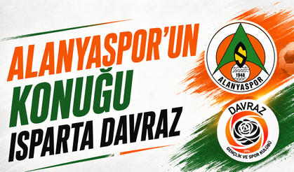 Alanyaspor’un konuğu Isparta Davraz