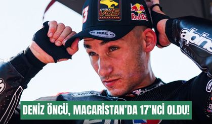 Deniz Öncü, Macaristan’da 17’nci oldu!