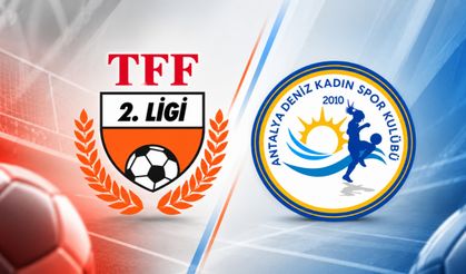 Antalya Deniz Kadın SK’nın Kadınlar 2. Ligi 2026-2027 sezonu fikstürü belli oldu!