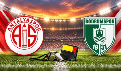 Antalyaspor-Bodrum FK maçının hakemi belli oldu!