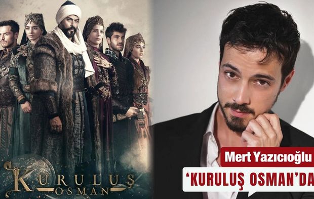 Mert Yazıcıoğlu ‘Kuruluş Osman’da