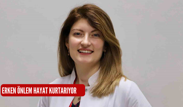 Erken önlem hayat kurtarıyor