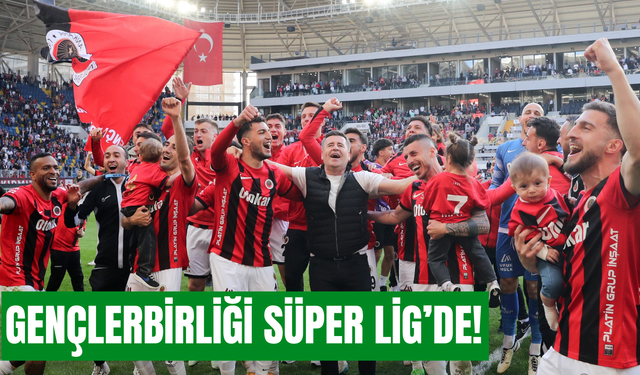 Gençlerbirliği Süper Lig’de: Başkentin gururu geri döndü