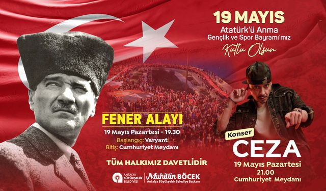 ANTALYA BÜYÜKŞEHİR BELEDİYE 19 MAYIS 2025 ETKİNLİKLERİ