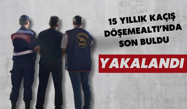 15 yıllık kaçış son buldu