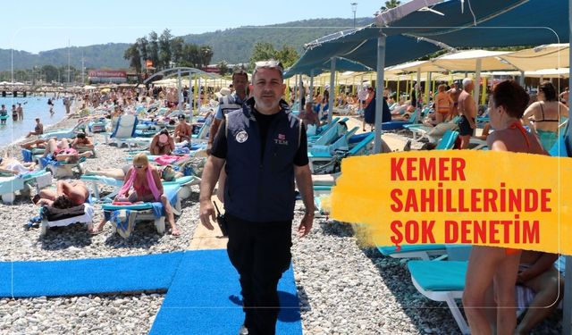 Kemer sahillerinde şok denetim