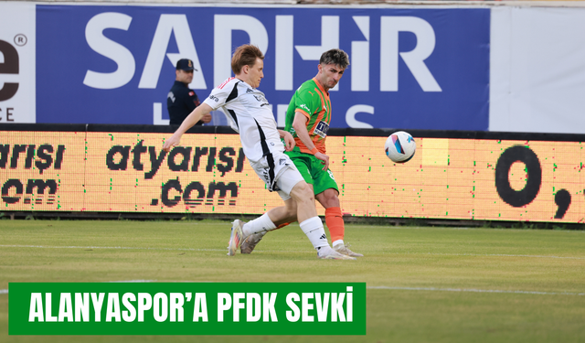 Alanyaspor’a PFDK sevki