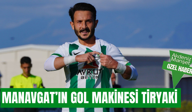 Manavgat Belediyespor'un gol makinesi Tugay Tiryaki