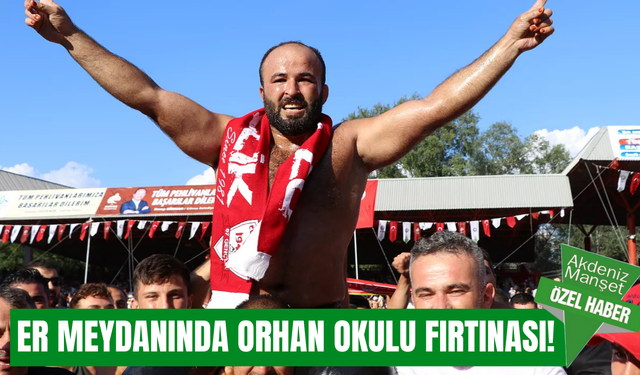 Orhan Okulu fırtınası! Antalya’nın altın kemerli yiğidi er meydanlarını sallıyor