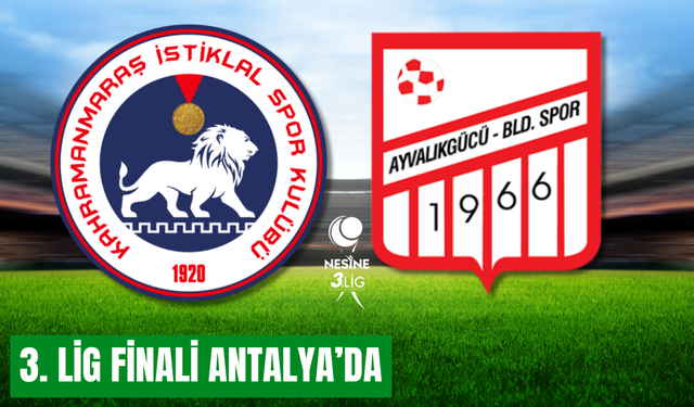3. Lig finali Antalya Corendon Park’ta oynanacak