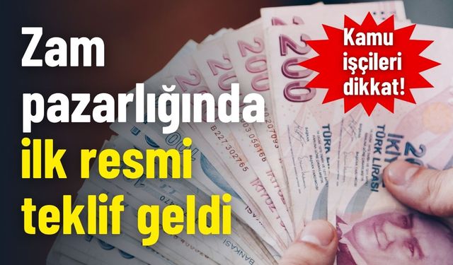 Kamu işçileri dikkat! Zam pazarlığında ilk resmi teklif geldi