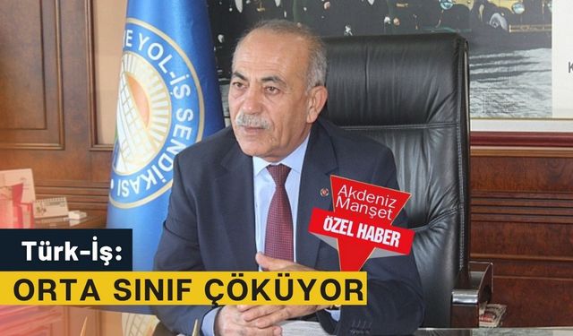 Türk-İş: Orta sınıf çöküyor