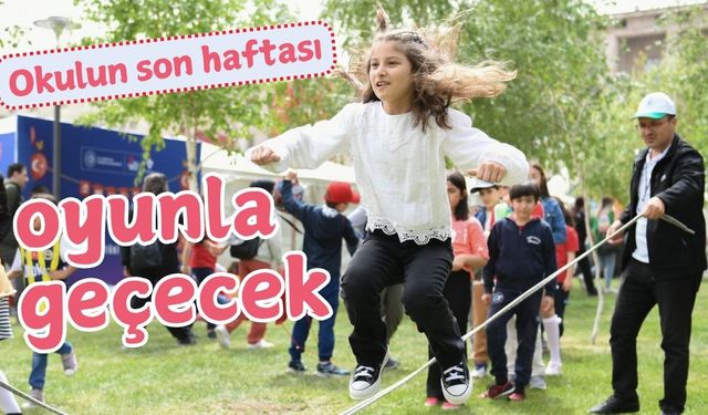 Okulun son haftası oyunla geçecek!