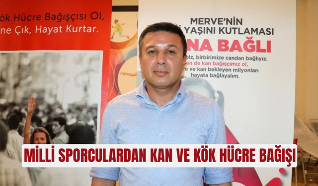 Milli sporculardan kan ve kök hücre bağışı