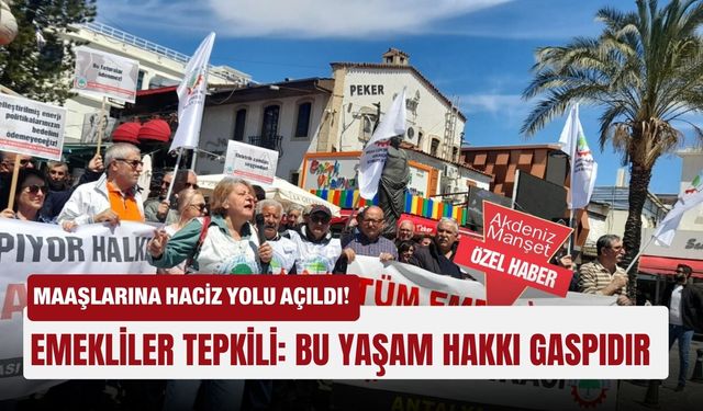 Maaşlarına haciz yolu açıldı! Emekliler tepkili: Bu yaşam hakkı gaspıdır