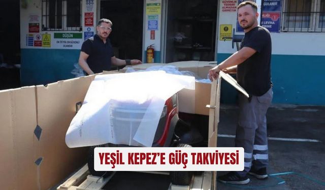 Yeşil Kepez’e güç takviyesi