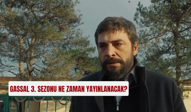 Gassal 3. sezon ne zaman yayınlanacak?