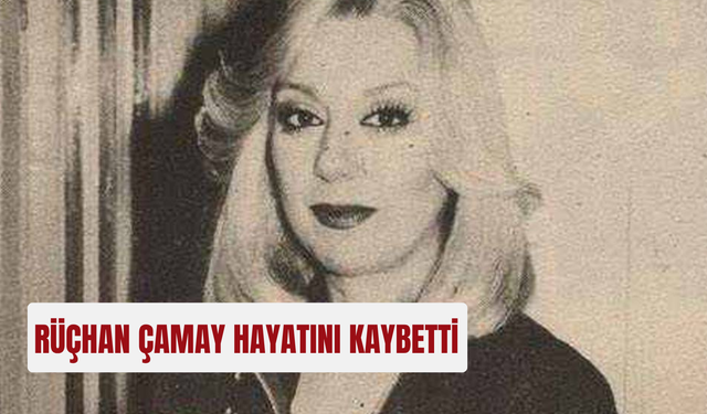 ‘Para Para Para’ ile tanınan Rüçhan Çamay hayatını kaybetti (Rüçhan Çamay kimdir?)