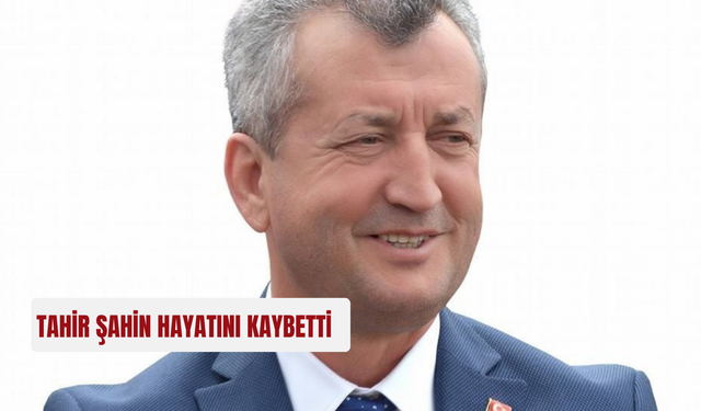 Tahir Şahin kimdir? Tahir Şahin hayatını kaybetti