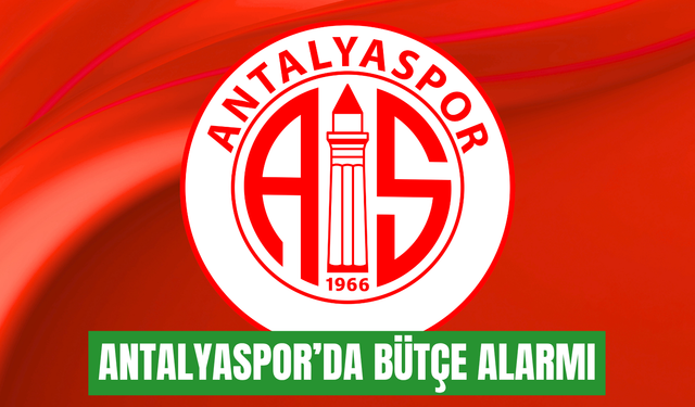 Antalyaspor’da bütçe alarmı: Limitler dibe vurdu