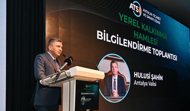 Yerel Kalkınma Hamlesi Teşvik Programı Antalya'da tanıtıldı