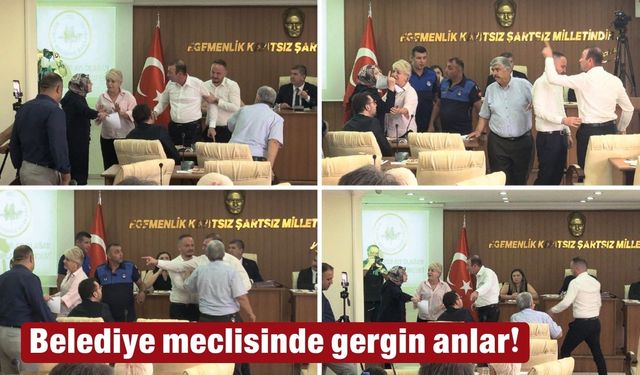 Belediye meclisinde gergin anlar!